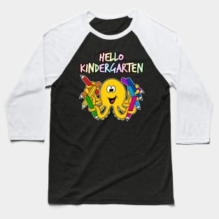 Hello Kindergarten Octopus, First Day Of School Baseball T-Shirt